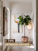 5 TIPS ENTRADAS DE CASA