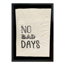 Bordado Frases Fondo Blanco No Bad Days