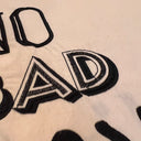 Bordado Frases Fondo Blanco No Bad Days